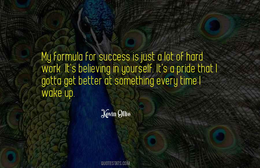 Believe Hard Work Quotes #279759