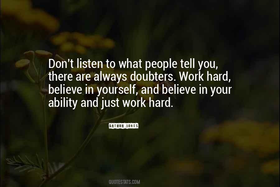 Believe Hard Work Quotes #344540