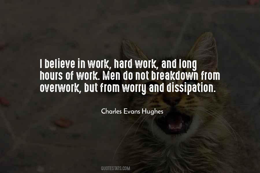 Believe Hard Work Quotes #683786