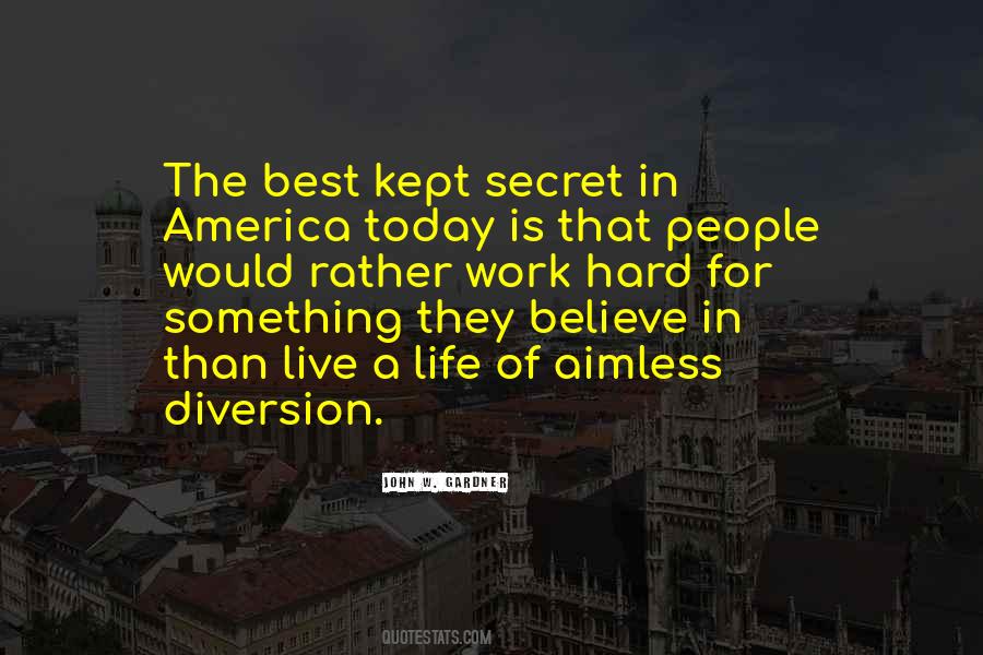 Believe Hard Work Quotes #817775