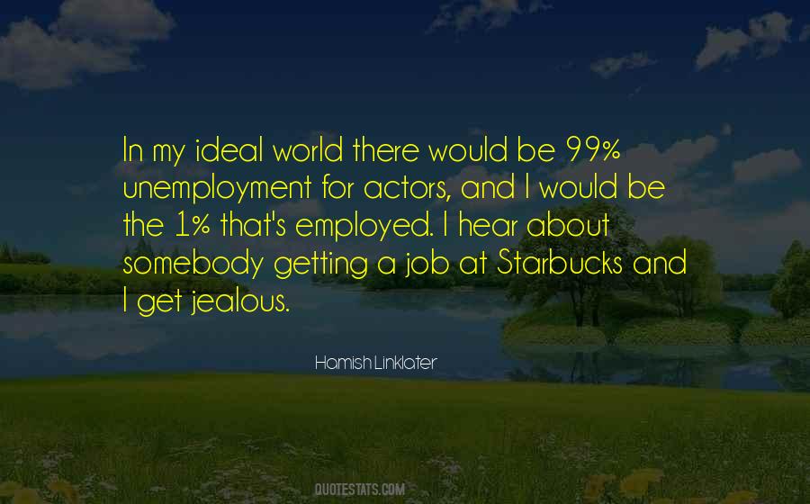 Quotes About Getting The Job #418064