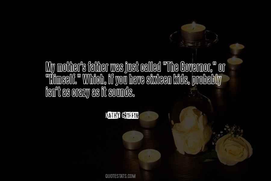 Crazy Mother Quotes #1157007