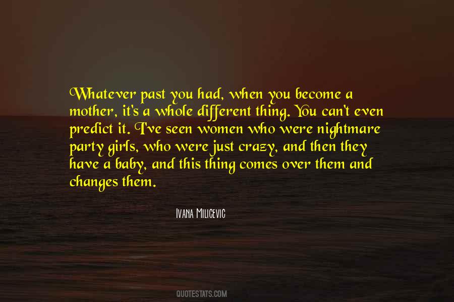 Crazy Mother Quotes #1472214