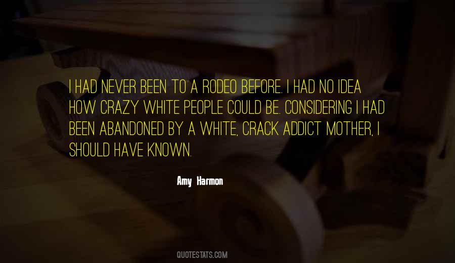 Crazy Mother Quotes #358948