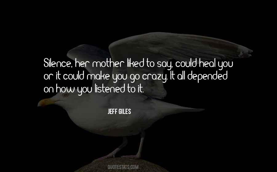 Crazy Mother Quotes #718337