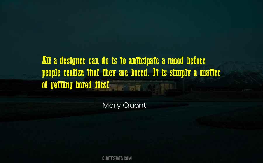 Getting Bored Quotes #589961