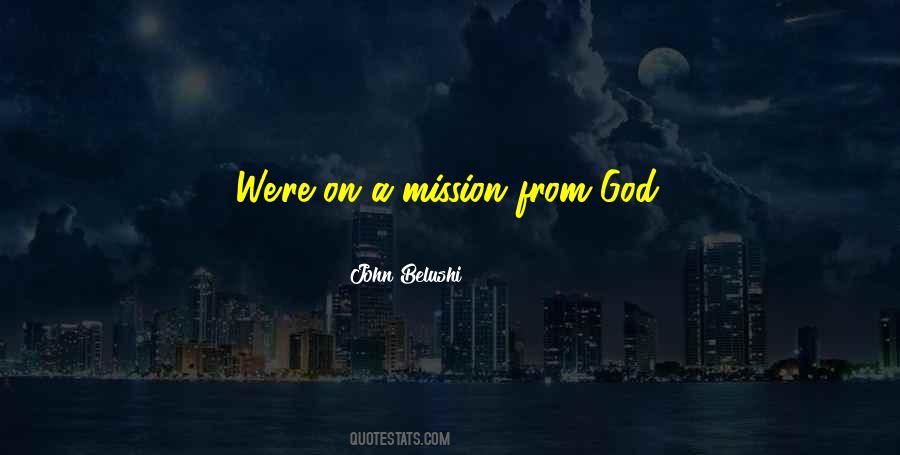 Mission God Quotes #1581517