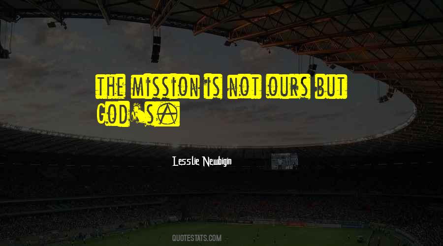 Mission God Quotes #544879