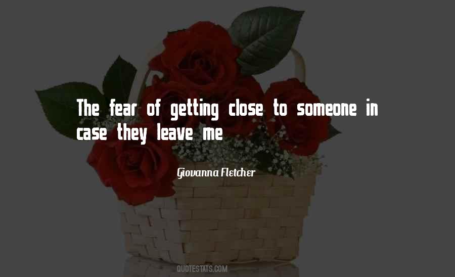 Getting Close Quotes #1243363