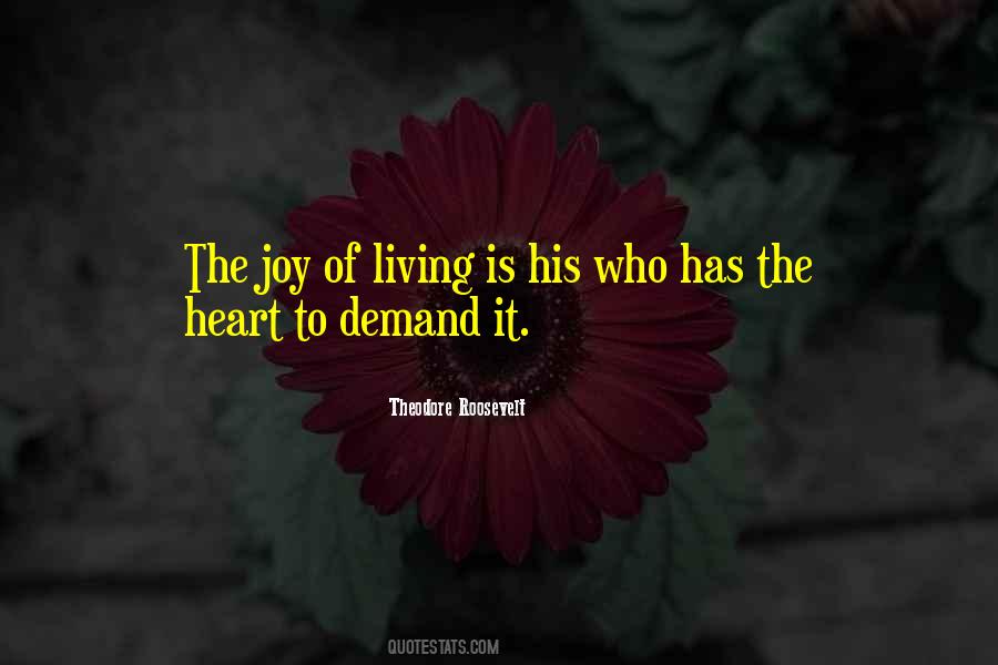 The Joy Of Living Quotes #1102022