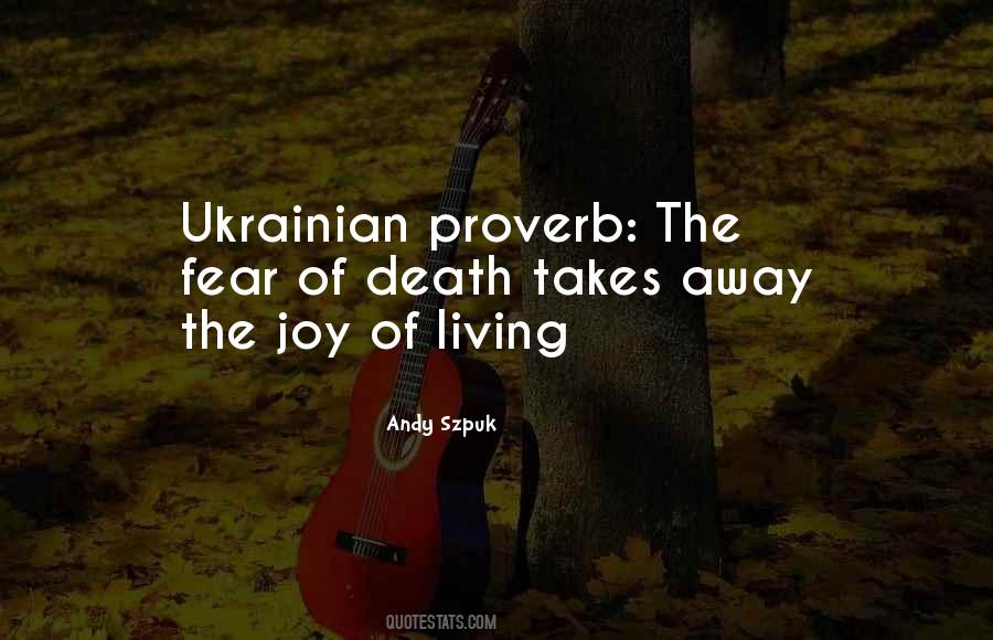 The Joy Of Living Quotes #310039