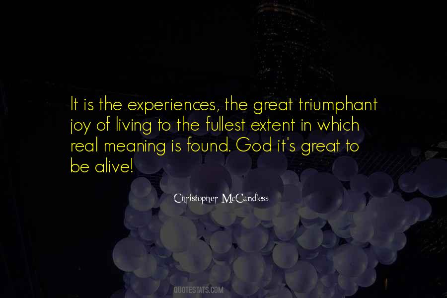 The Joy Of Living Quotes #555612