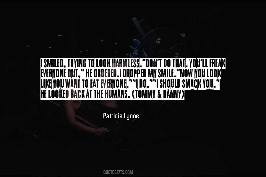I Want To Smile Quotes #683470