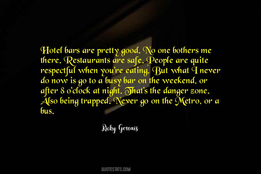 No One Is Safe Quotes #1057987