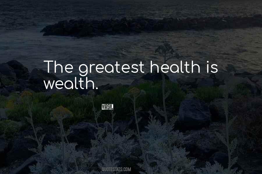 Wealth Health Quotes #23189