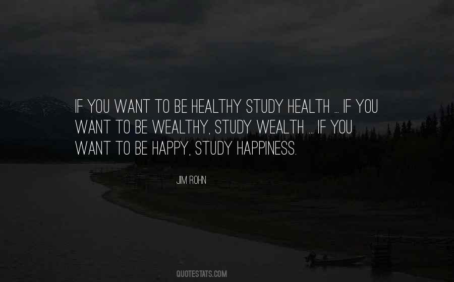 Wealth Health Quotes #407303