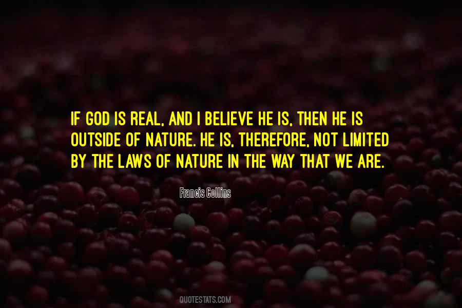 Nature Is Real Quotes #1502223