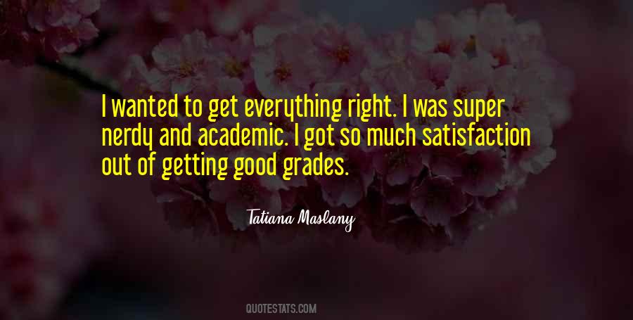 Getting Good Grades Quotes #611359