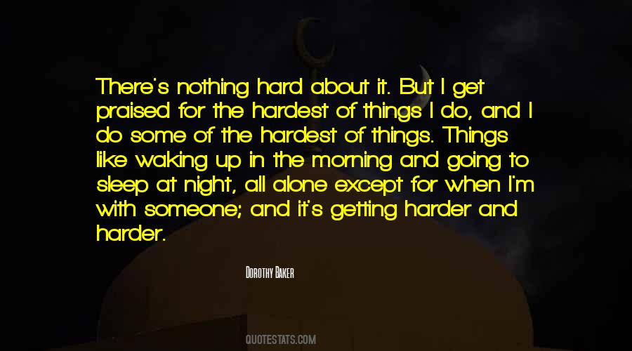 Getting Harder Quotes #563231