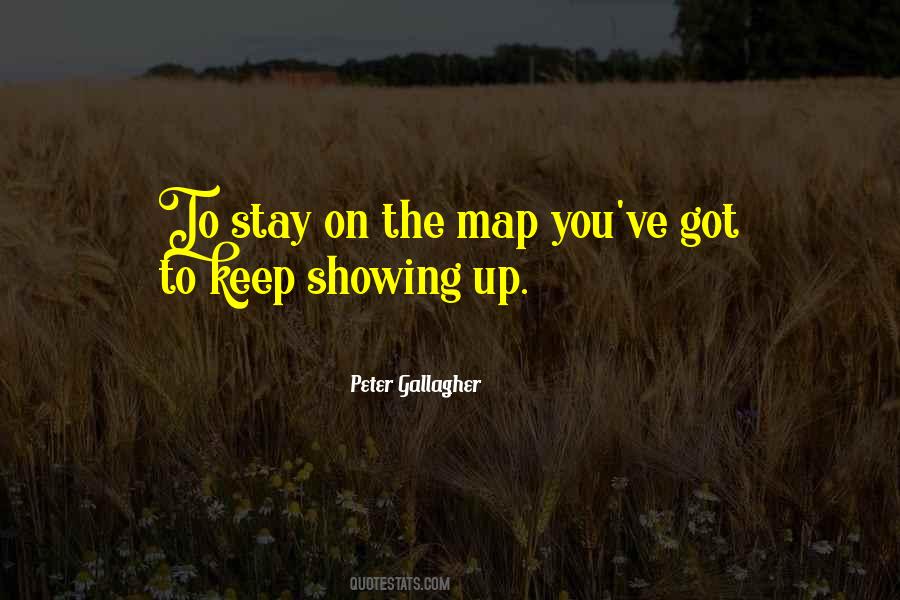 Keep Showing Up Quotes #1735324