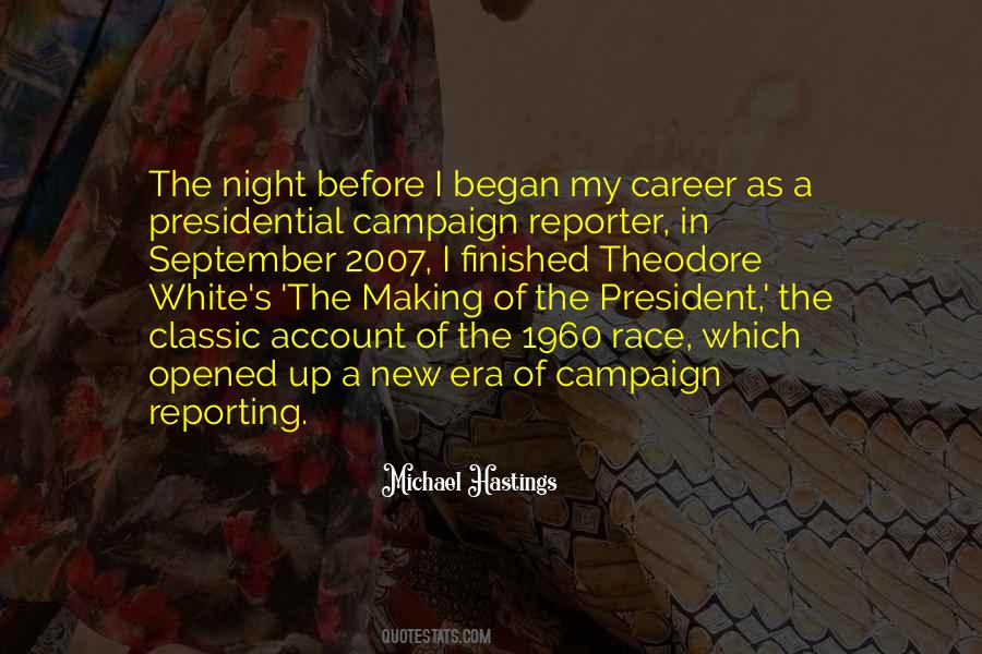 Quotes About The Presidential Race #1316962