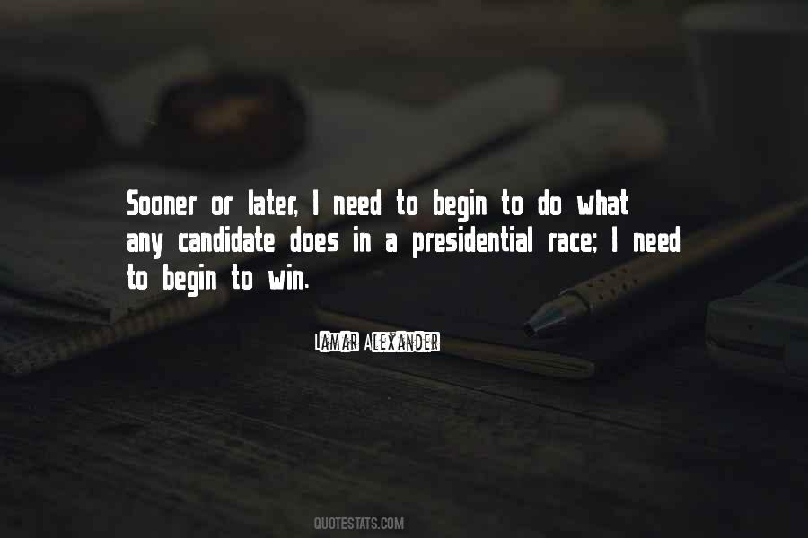 Quotes About The Presidential Race #1706823