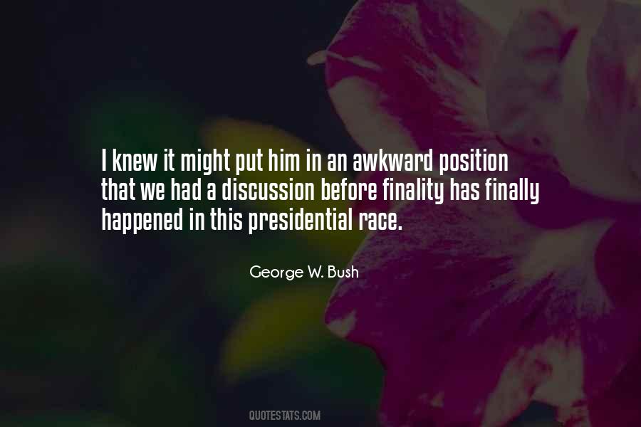 Quotes About The Presidential Race #950211
