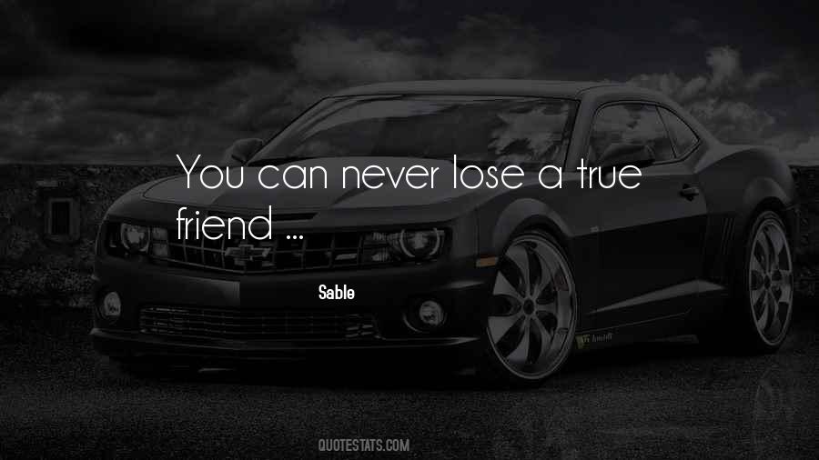 True Friend Friendship Quotes #1754430