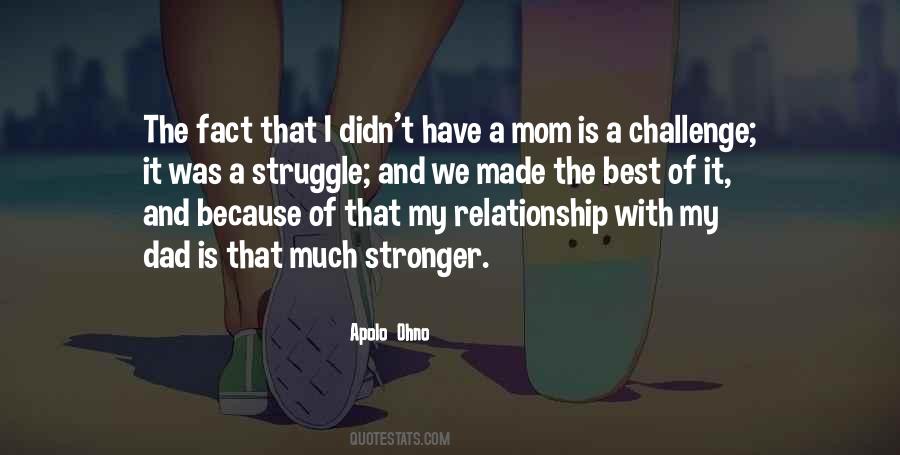 My Dad Is The Best Quotes #1023563