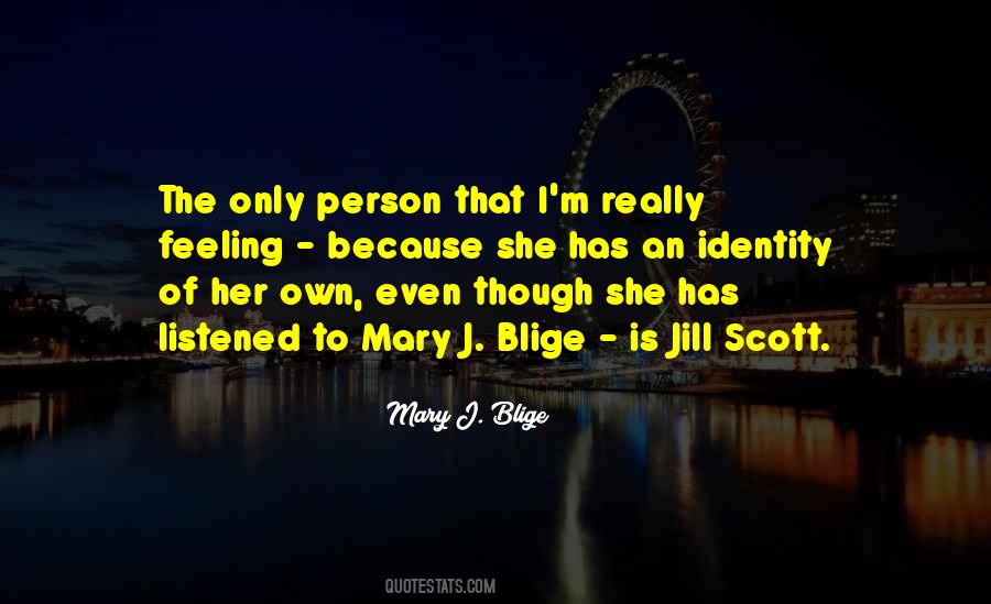 Mary J Quotes #1305090