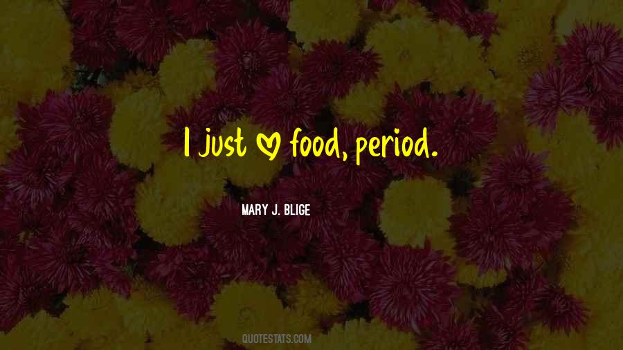 Mary J Quotes #349364