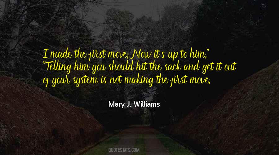 Mary J Quotes #554202