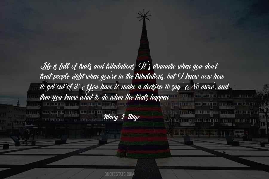 Mary J Quotes #76231