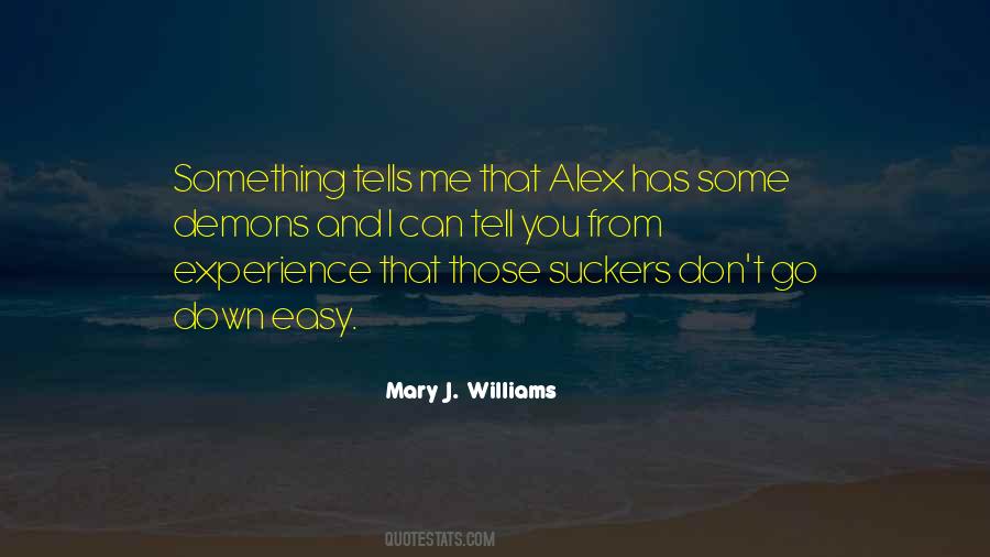 Mary J Quotes #99732