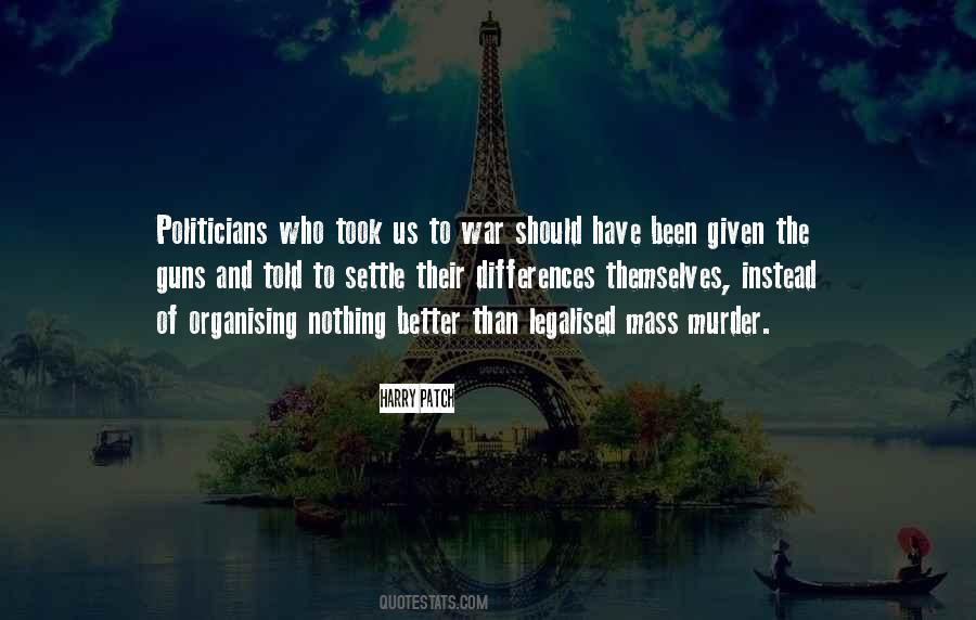 Peace Is Better Than War Quotes #1098663