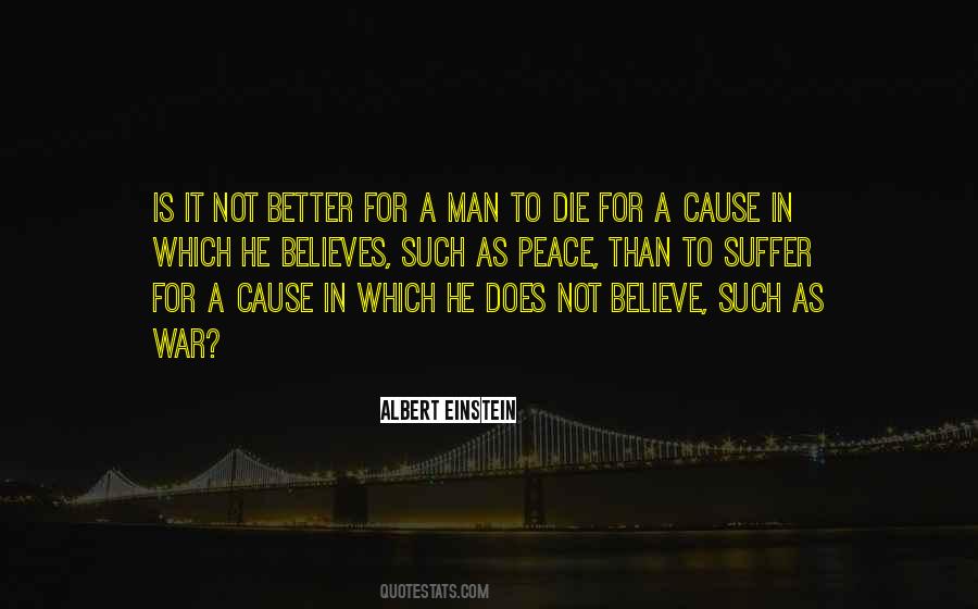 Peace Is Better Than War Quotes #1619906