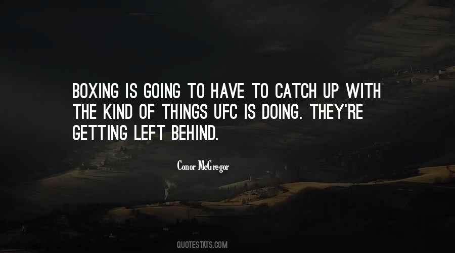 Getting Left Behind Quotes #1235373