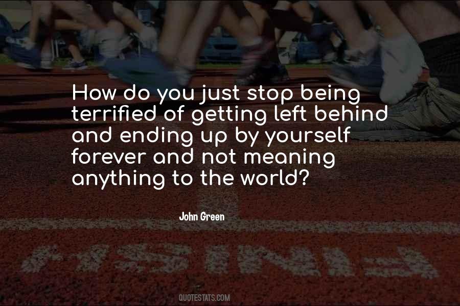 Getting Left Behind Quotes #1862767