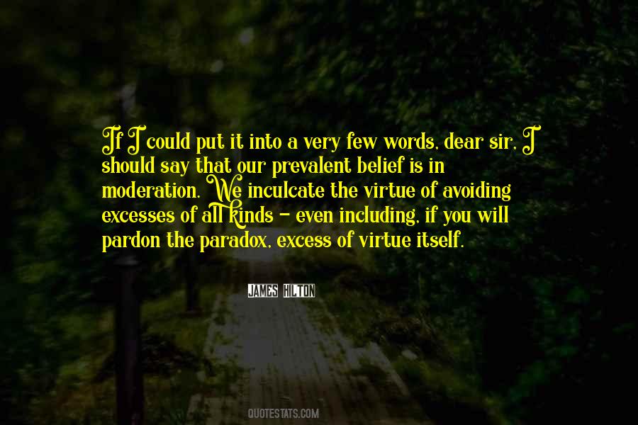 Excess In Moderation Quotes #1742997