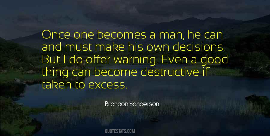 Excess In Moderation Quotes #1852395