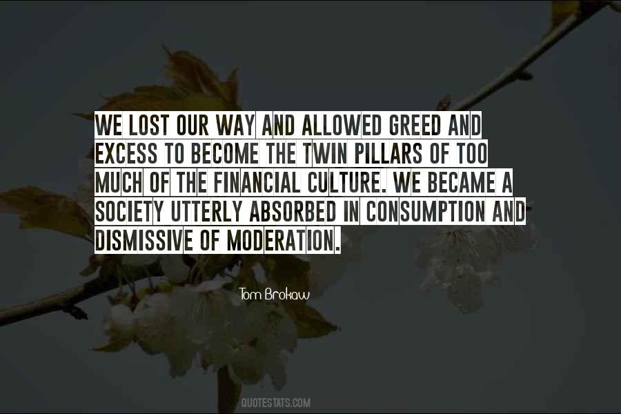 Excess In Moderation Quotes #474484