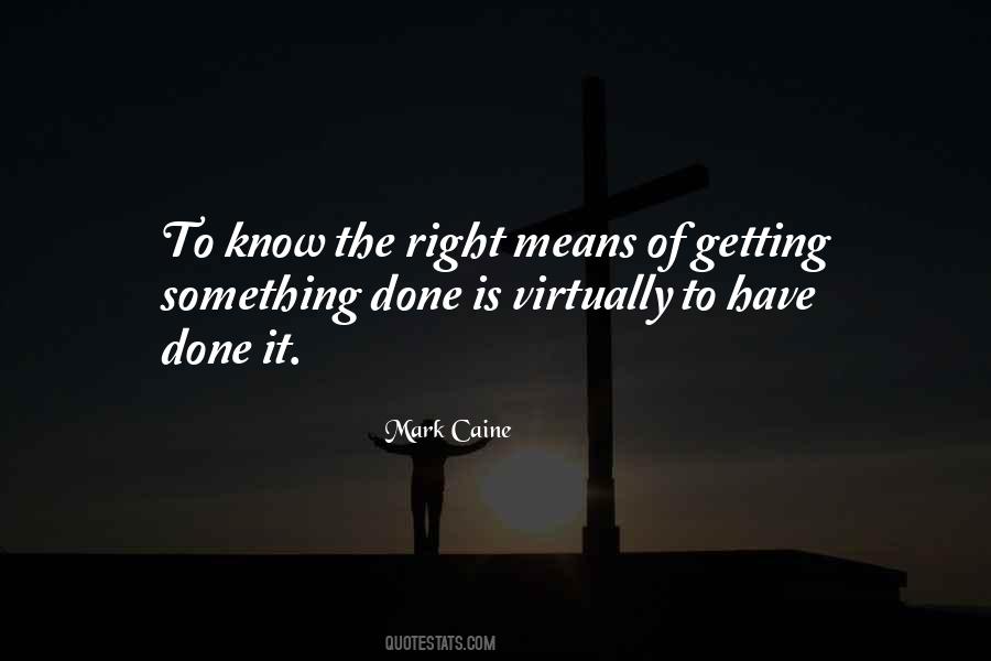 Quotes About Getting Something Right #1190744