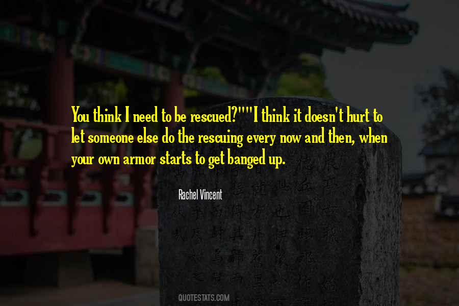 When I Get Hurt Quotes #1129906