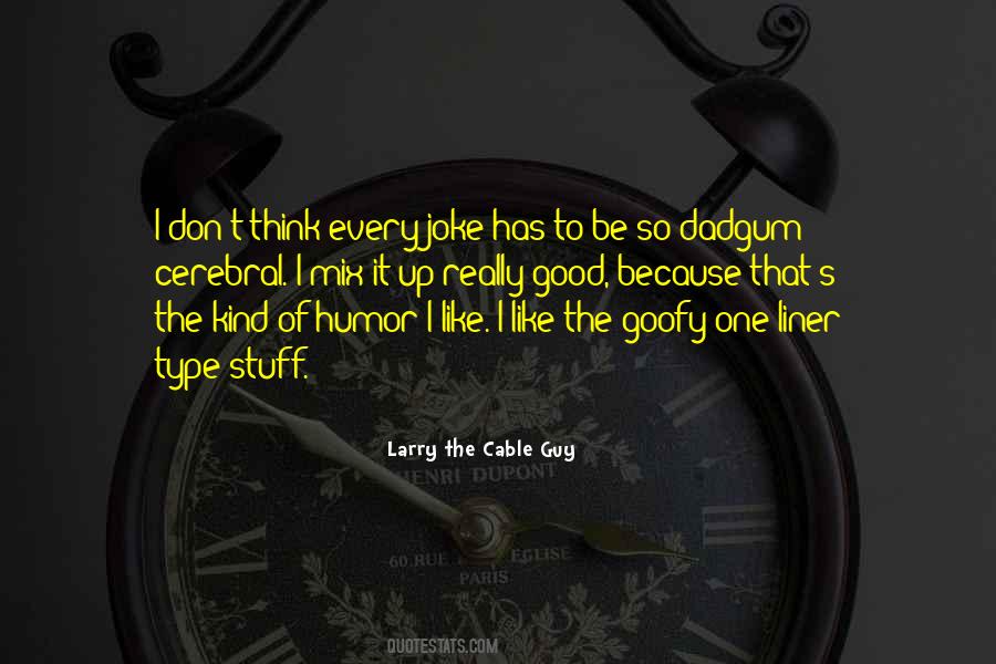 Humor One Liner Quotes #1233159