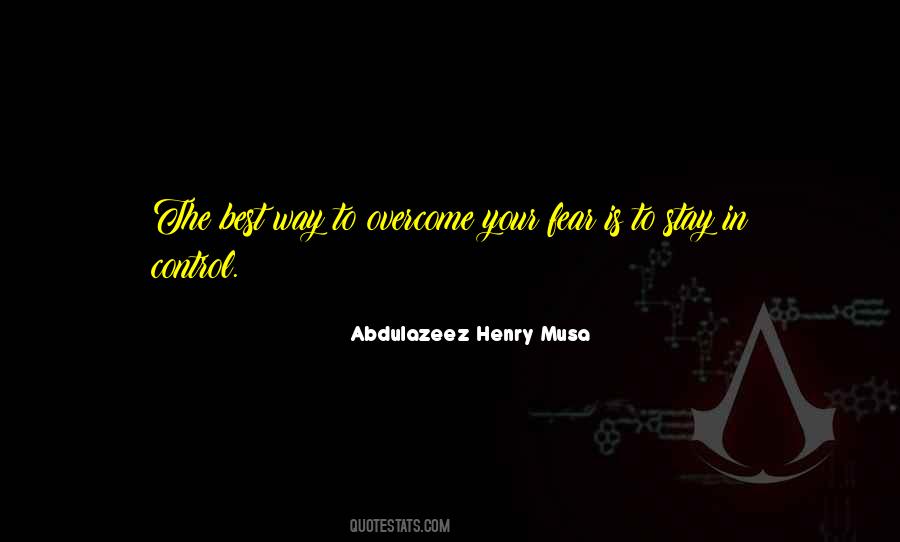 Fear Control Quotes #1133998