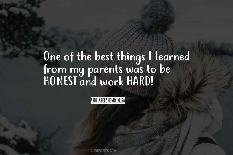 Hard To Be Honest Quotes #1732007