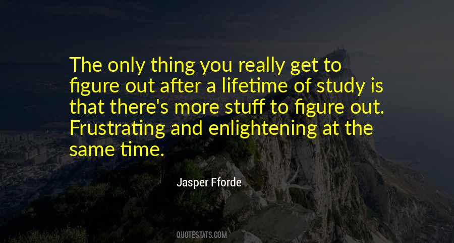More You Study Quotes #1385627