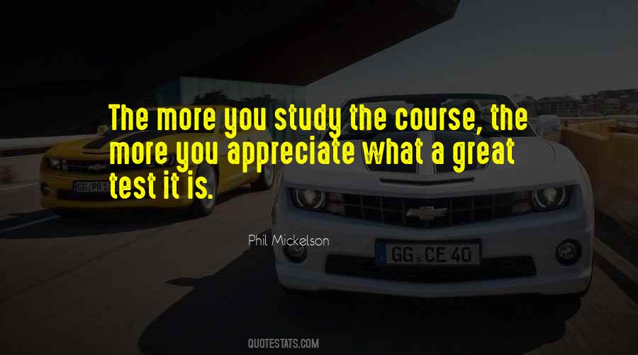 More You Study Quotes #1822715