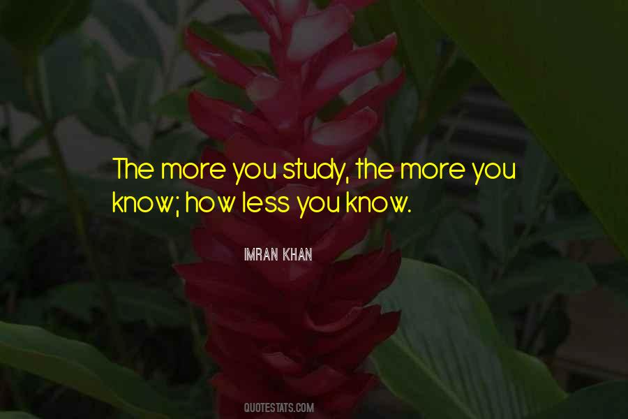 More You Study Quotes #818333