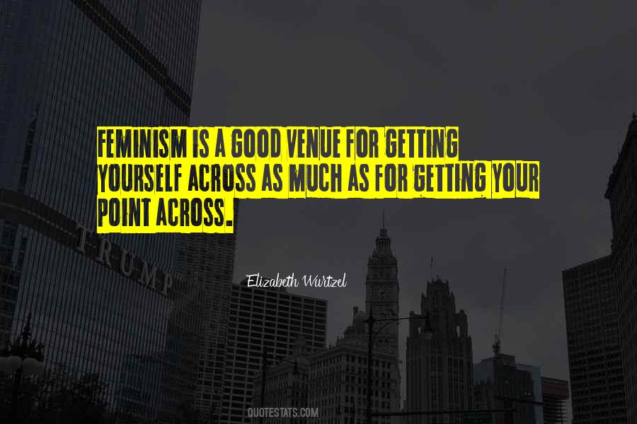 Getting My Point Across Quotes #841049